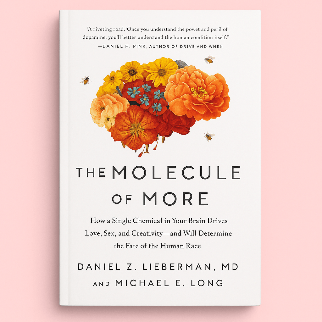 The Molecule of More