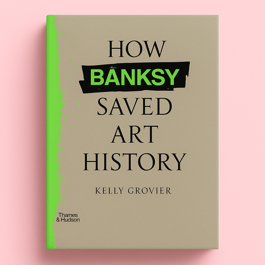 How Banksy Saved Art ­History - Forgetmenot