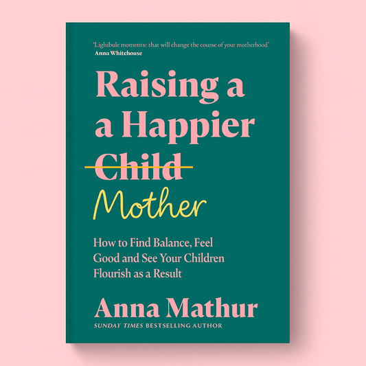 How to Be the Mum You ­Want to Be - Forgetmenot