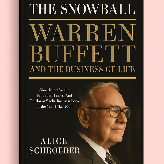 The Snowball: Warren Buffett and the Business of Life - Forgetmenot